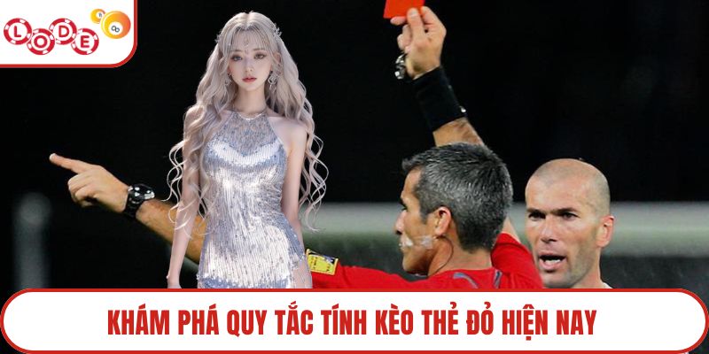 Khám phá quy tắc tính kèo thẻ đỏ hiện nay