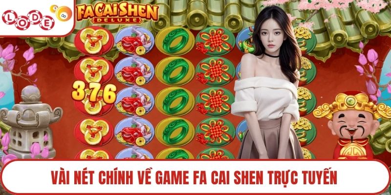 Vài nét chính về game Fa Cai Shen trực tuyến